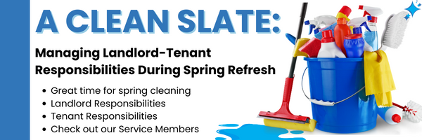 A Clean Slate: Managing Landlord-Tenant Responsibilities During Spring Refresh